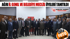 Ağrı AK Parti İl Belediye ve Genel Meclis Üyeleri