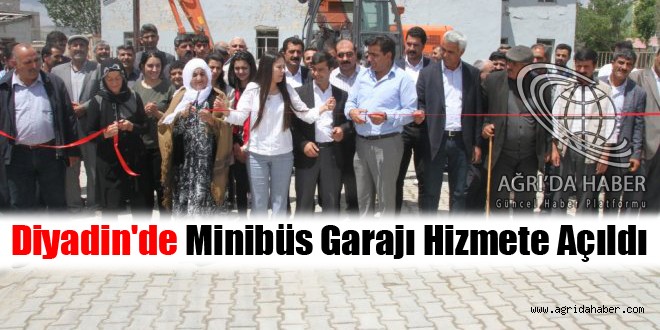 Diyadin'de Minibüs Garajı Hizmete Açıldı