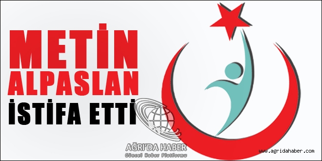 Ağrı Devlet Hastanesinde İSTİFA !