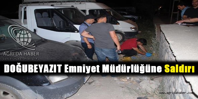 Doğubeyazıt Emniyet Müdürlüğüne Molotoflu Saldırı Girişimi