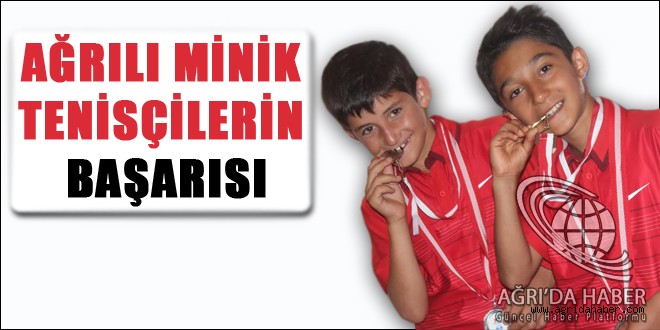 AĞRI'LI MİNİK TENİSÇİLERDEN BİR BAŞARI DAHA