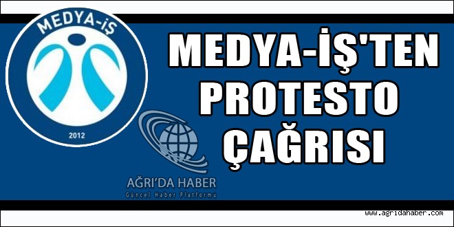 Medya-İşten İsraile Protesto Çağrısı