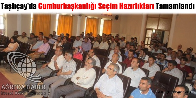 Taşlıçay'da Cumhurbaşkanlığı Seçim Hazırlıkları Tamamlandı