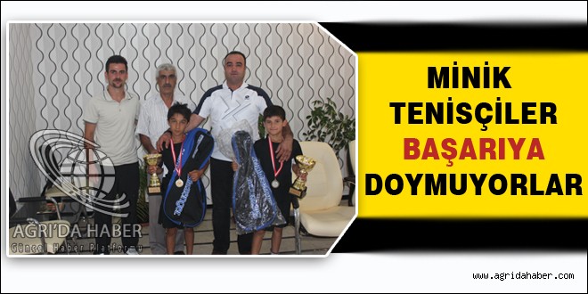 Ağrılı minik tenisçiler Başarılara Doymuyorlar