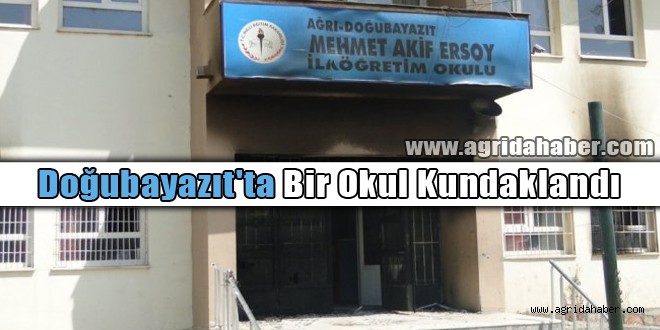 Doğubayazıt'ta Bir Okul Kundaklandı