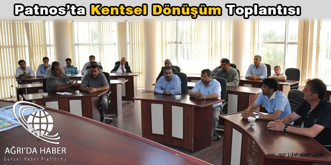 Patnos'ta Kentsel Dönüşüm Toplantısı
