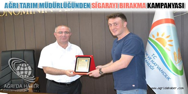 AĞRI TARIM MÜDÜRLÜĞÜNDEN SİGARAYI BIRAKMA KAMPANYASI