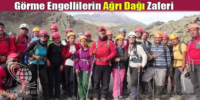 Görme Engellilerin Ağrı Dağı Zaferi