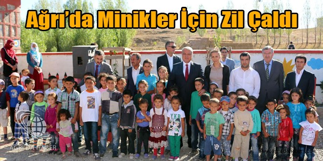 AĞRI'DA MİNİKLER İÇİN DERS ZİLİ ÇALDI