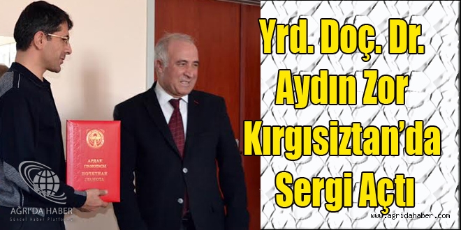 Yrd. Doç. Dr. Aydın Zor Kırgısiztan'da Sergi Açtı