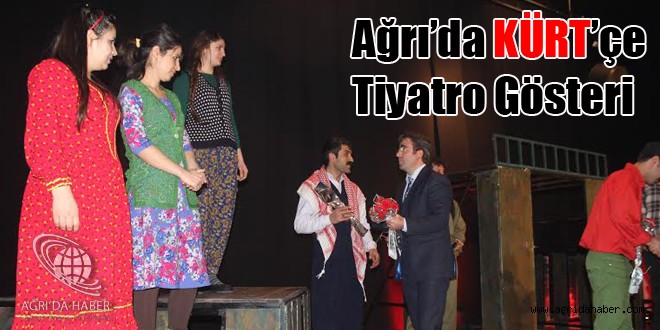 Ağrı'da İlk Kürtçe Tiyatro