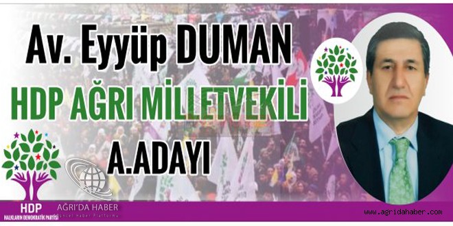 Av. Eyyüp DUMAN HDP Ağrı Milletvekili Aday Adayı