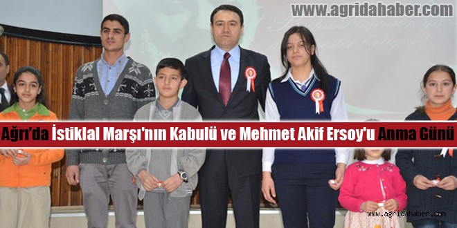 Ağrıda İstiklal Marşının Kabulü Ve Mehmet Akif Ersoy Anıldı