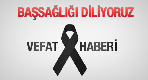 GAZETECİ CEMAL ÇAVDAR'IN BABASI VEFAT ETTİ