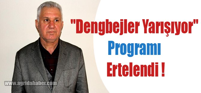 'Dengbejler Yarışıyor' programı ertelendi