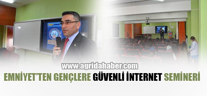 Emniyet'ten Gençlere Güvenli İnternet Semineri