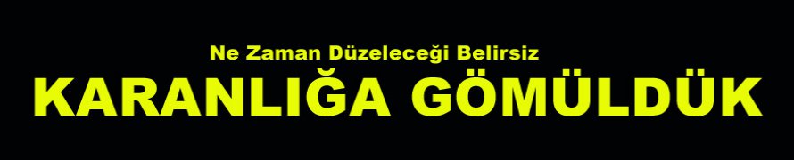 Türkiye Karanlıkta