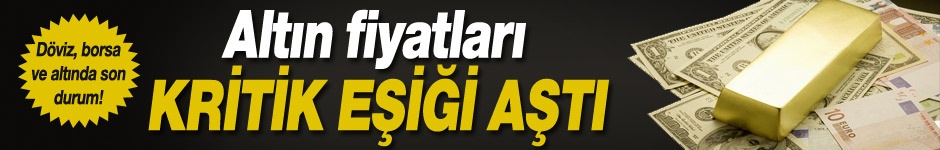 Altın Fiyatları Kritik Eşiği Aştı