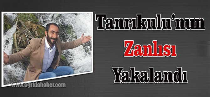 Doğubayazıt'taki Cinayetin zanlısı yakalandı