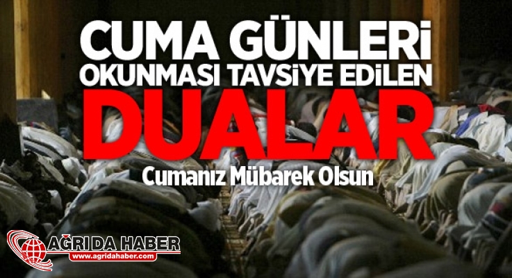 Cuma günleri okunması tavsiye edilen dualar