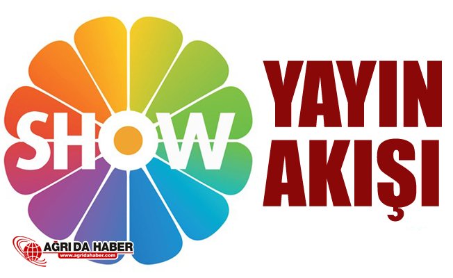 07 Mart Çarşamba Show Tv Yayın Akışı