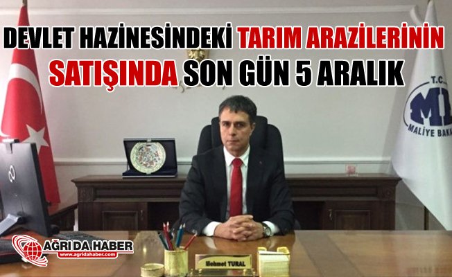 Ağrı'da Satılacak Tarım Arazileri İçin Son Gün 5 Aralık