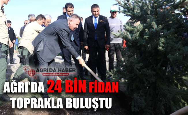 Ağrı'da 24 Bin Fidan Toprakla Buluştu