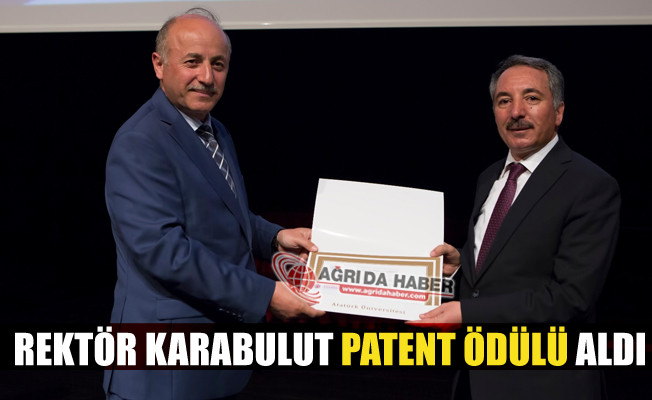 Ağrı İbrahim Çeçen Üniversitesi Rektörü Abdulhalik Karabulut Patent Ödülü Aldı