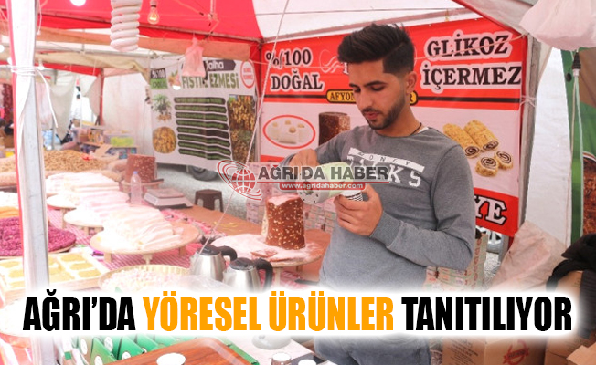 Ağrı'da Yöresel Ürünler Tanıtılıyor