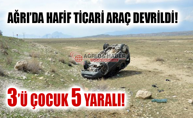 Ağrı'da Trafik Kazası! 3'ü Çocuk 5 Yaralı!