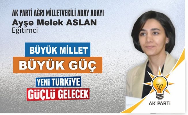 Ağrı'lı Eğitimci Ayşe Melek Aslan 27.dönem AK Parti Aday Adaylığına Başvurdu