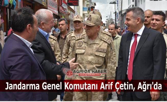 Jandarma Genel Komutanı Orgeneral Arif Çetin Ağrı'da