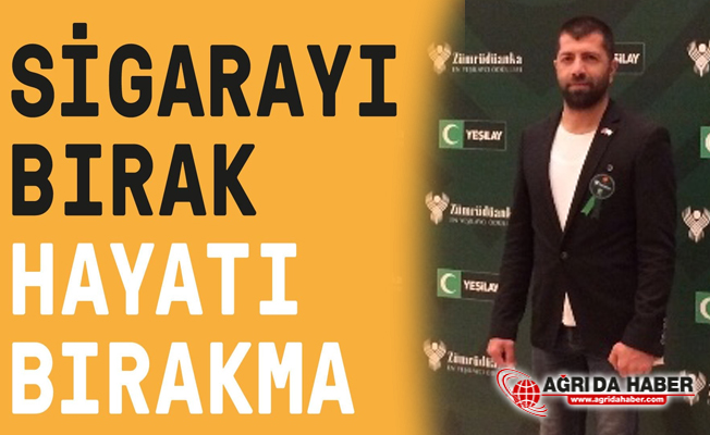 Yeşilay Ağrı Şubesi; SİGARAYI BIRAK, KALBİNİ KORU