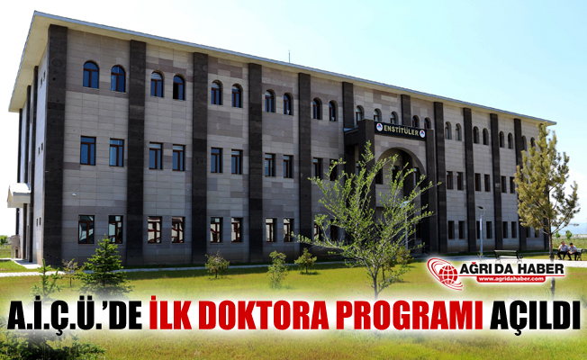 Ağrı İbrahim Çeçen Üniversitesinde İlk Doktora Programı Açıldı