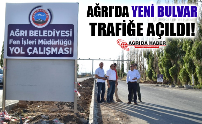 Ağrı'da Eski Şeker Yolunu Bağlayan Yeni Bulvar Trafiğe Açıldı