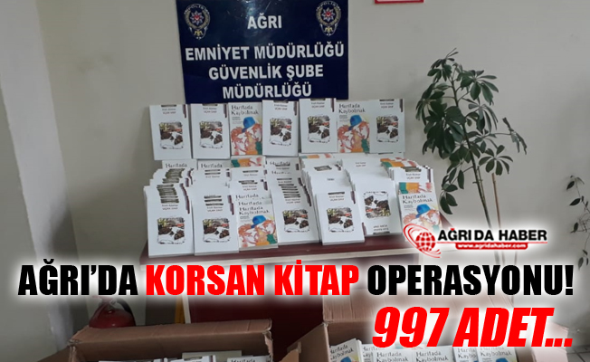 Ağrı'da Korsan Kitap Operasyonu! 997 Adet Korsan Kitap Ele Geçirildi