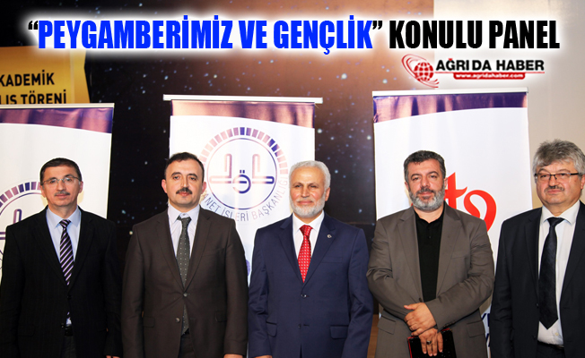 Ağrı Paneli: ‘Peygamberimiz ve Gençlik’