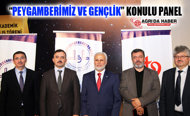 Ağrı Paneli: ‘Peygamberimiz ve Gençlik’