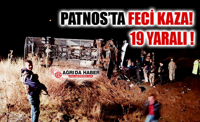 Ağrı Patnos'ta Yolcu Otobüsü Devrildi! 19 Yaralı