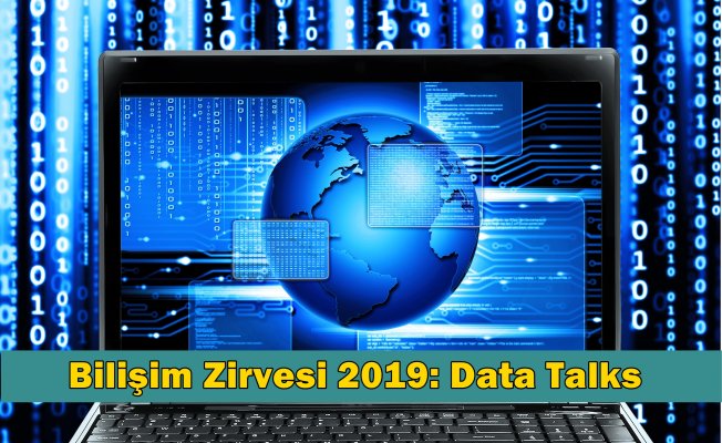 Bilişim Zirvesi 2019: Data Talks