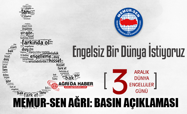 Memur-Sen Ağrı İl Temsilciliği Engelliler Komisyonu: Engelsiz Bir Dünya İstiyoruz