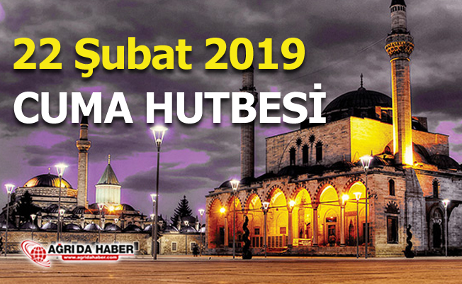 22 Şubat 2019 Diyanet Cuma Hutbesi - Yaşlılara Hürmet