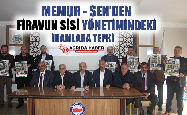 Ağrı Memur-sen Fravunlaşan Sisi Cuntasının İdamlarına Tepki Gösterdi