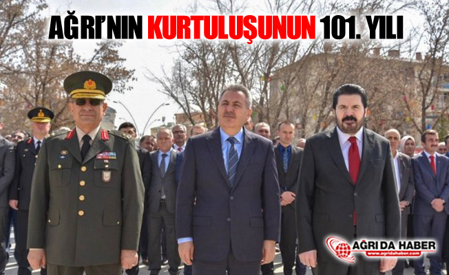 Ağrı'nın Kurtuluşunun 101. Yılı Kutlandı