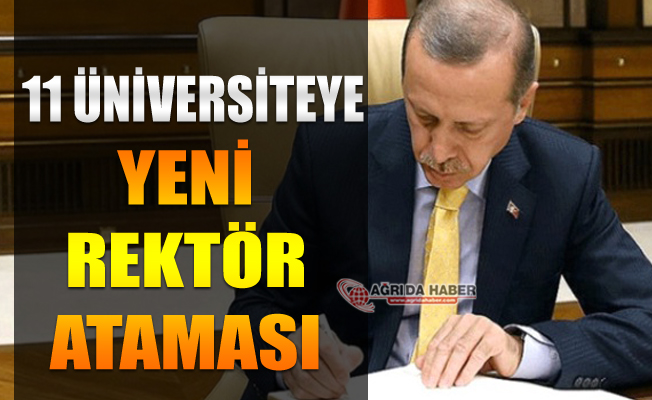 Cumhurbaşkanı Erdoğan 11 Üniversiteye Rektör ataması yaptı