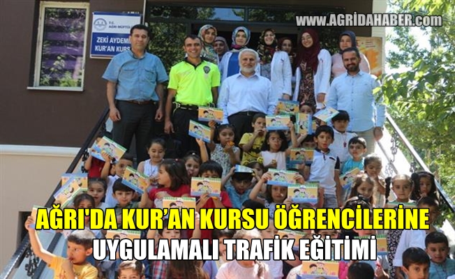 Ağrı'da Kur'an Kursu öğrencilerine Trafik Eğitimi