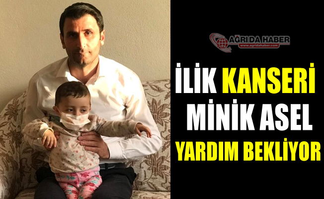 Ağrılı Minik Asel Destek Bekliyor