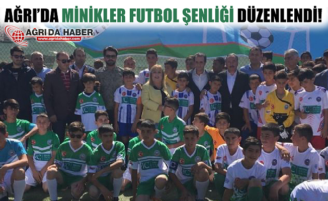 Ağrı'da Minikler Futbol Şenliği Düzenlendi!