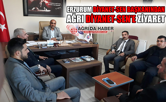 Erzurum Diyanet-Sen Başkanından Ağrı Diyanet-Sen'e Ziyaret!
