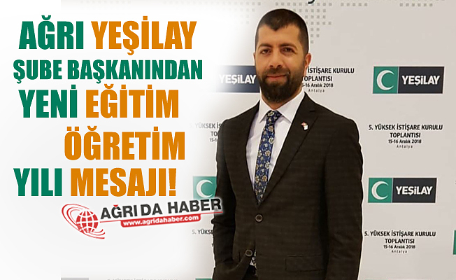 Yeşilay Şube Başkanından Yeni Eğitim Öğretim Yılı Mesajı!